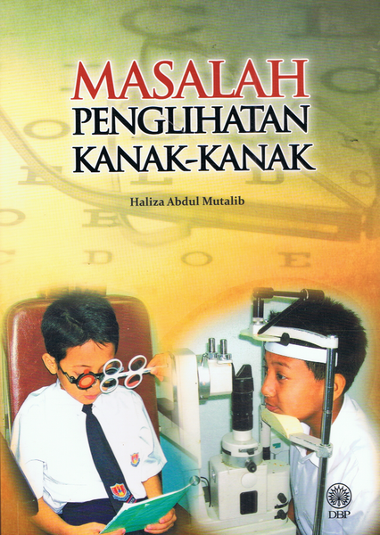 MASALAH PENGLIHATAN KANAK-KANAK (9789834610258)