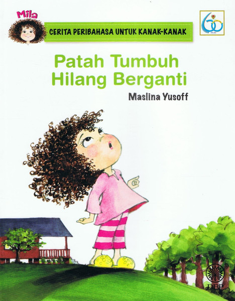 PATAH TUMBUH HILANG BERGANTI (9789834908768)