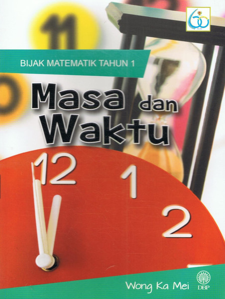 BIJAK MATEMATIK TAHUN 1 - MASA DAN WAKTU (9789834618124)