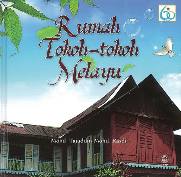 RUMAH TOKOH-TOKOH MELAYU (9789834619930)