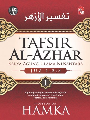 TAFSIR AL-AZHAR KARYA AGUNG ULAMA NUSANTARA JUZ 1, 2, 3 (9789674115913)