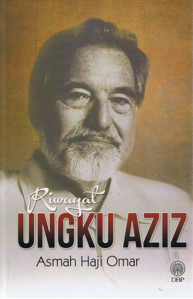 RIWAYAT UNGKU AZIZ (9789834614447)