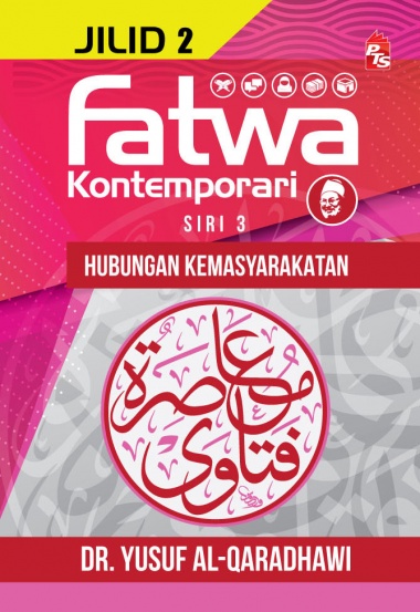 FATWA KONTEMPORARI JILID 2 - HUBUNGAN KEMASYARAKATAN SIRI 3 (9789674115692)